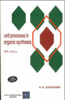 Unit Processes In Organic Synthesis, Fifth Edition.pdf